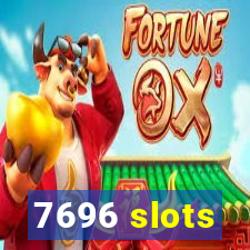 7696 slots